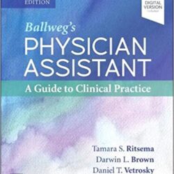 Ballweg’s Physician Assistant: A Guide to Clinical Practice 7th Edition Seventh ed 7e