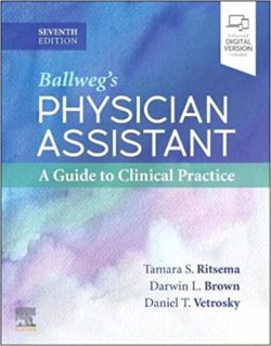 Ballweg’s Physician Assistant: A Guide to Clinical Practice 7th Edition Seventh ed 7e