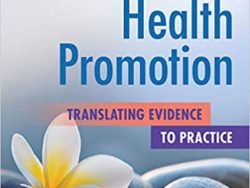Health Promotion: Translating Evidence to Practice First Edition