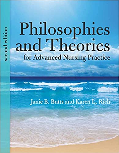 Philosophies and Theories for Advanced Nursing Practice (Butts, Philosophies and Theories for Advanced Nursing Practice) 2nd Edition
