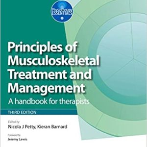 Principles of Musculoskeletal Treatment and Management : A Handbook for Therapists (Physiotherapy Essentials) 3rd Edition