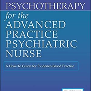 Psychotherapy for the Advanced Practice Psychiatric Nurse: A How-To Guide for Evidence-Based Practice (Locomotive Portfolios) 3rd Edition