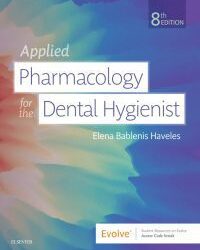 Applied Pharmacology for the Dental Hygienist 8th eighth edition