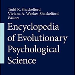 Encyclopedia of Evolutionary Psychological Science 1st ed. 2021 Edition