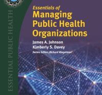Essentials of Managing Public Health Organizations