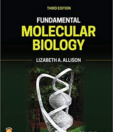 Fundamental Molecular Biology 3rd Edition