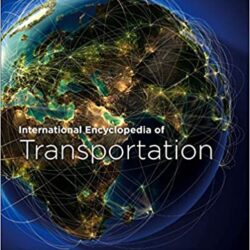 International Encyclopedia of Transportation 1st Edition