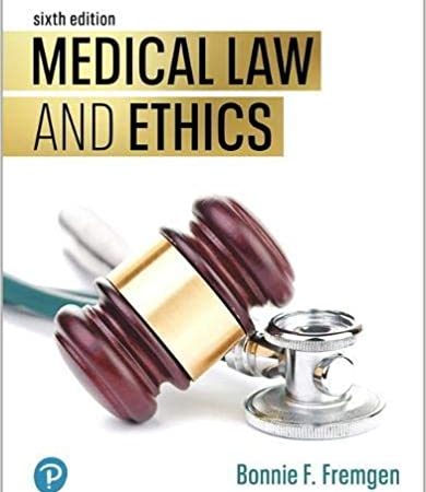 Medical Law and Ethics 6th Edition