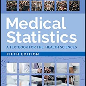 Medical Statistics A Textbook for the Health Sciences 5th Edition