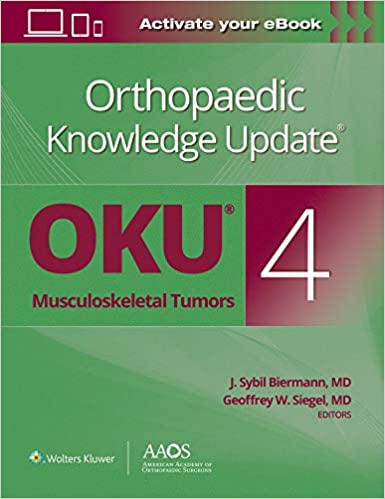 Mise à jour des connaissances orthopédiques 4 : Tumeurs musculo-squelettiques, quatrième édition