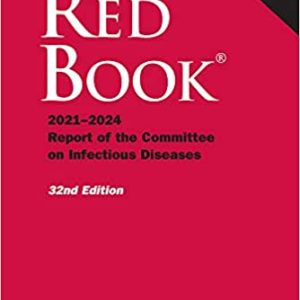 Red Book 2021: Report of the Committee on Infectious Diseases  32nd Thirty second Edition