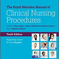 The Royal Marsden Manual of Clinical Nursing Procedures, Student Edition (Royal Marsden Manual Series) 10th Edition
