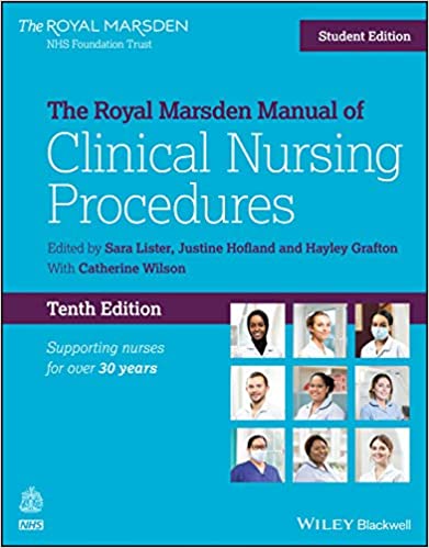 The Royal Marsden Manual of Clinical Nursing Procedures Student Edition Royal Marsden Manual Series 10th Edition