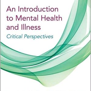 An Introduction to Mental Health and Illness: Critical Perspectives