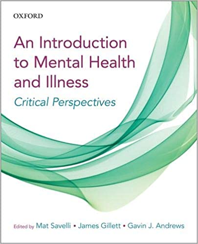 An Introduction to Mental Health and Illness: Critical Perspectives