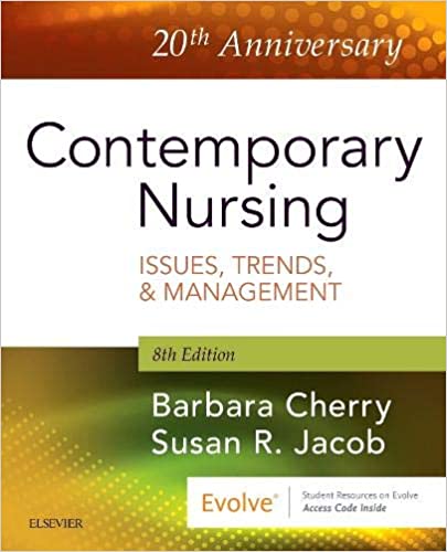 Contemporary Nursing: Issues, Trends, & Management 8th Edition
