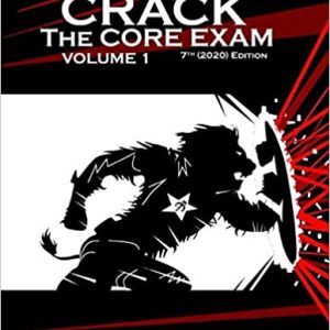 Crack the Core Exam – Volume 1 8E