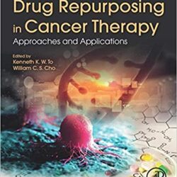 Drug Repurposing in Cancer Therapy : Approaches and Applications