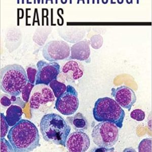 Hematopathology Pearls 2nd Edition