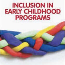 Inclusion in Early Childhood Programs 7th Canadian Edition 7e Seventh CDN ed By: Allen, Cowdery, Paasche, Langford, Nolan, Cipparrone