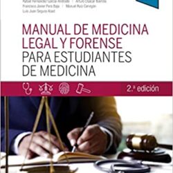 Manual de medicina legal y forense para estudiantes de Medicina, 2.ª Edición (2ª ed.)