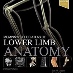 McMinn’s Color Atlas of Lower Limb Anatomy 5th Edition