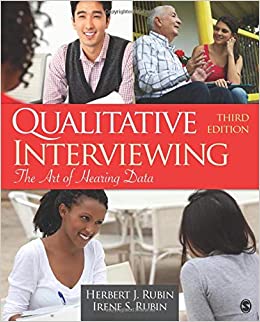 Qualitative Interviewing The Art of Hearing Data 3rd Edition