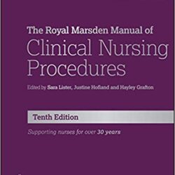The Royal Marsden Manual of Clinical Nursing Procedures, Professional Edition  10th Edition