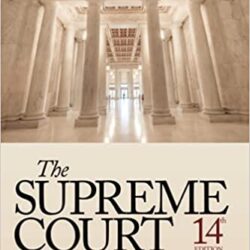 The Supreme Court, Fourteenth Edition 14th 14e