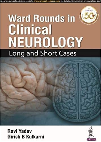 Ward Rounds in Clinical Neurology Long and Short Cases 1st Edition