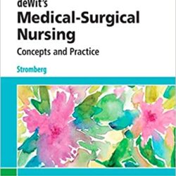 DeWit’s Medical-Surgical Nursing: Concepts & Practice, 4e 4th Edition