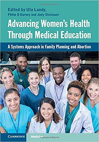 Advancing Women’s Health Through Medical Education A Systems Approach in Family Planning and Abortion