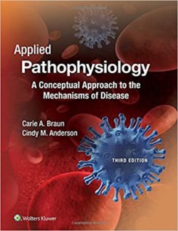 Applied Pathophysiology A Conceptual Approach to the Mechanisms of Disease 3rd Edition