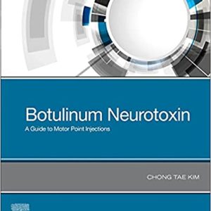 Botulinum Neurotoxin: A Guide to Motor Point Injections 1st Edition