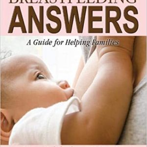 Breastfeeding Answers: A Guide for Helping Families