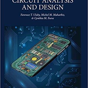 Circuit Analysis and Design 1st Edition