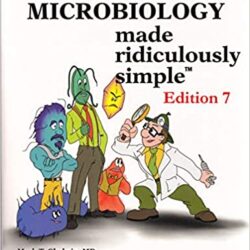 Clinical Microbiology Made Ridiculously Simple 7th Edition