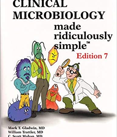 Clinical Microbiology Made Ridiculously Simple 7th Edition