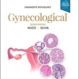 Diagnostic Pathology : Gynecological (Diagnostic Pathology Series 2nd Ed/2e) Second Edition