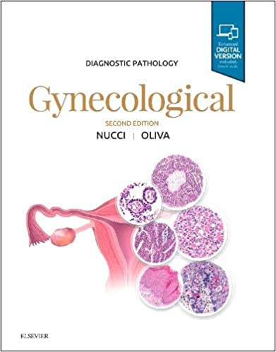 Diagnostic Pathology : Gynecological (Diagnostic Pathology Series 2nd Ed/2e) Second Edition