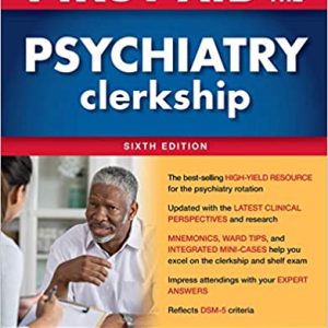 First Aid for the Psychiatry Clerkship Sixth  6th Edition