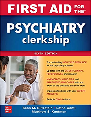 First Aid for the Psychiatry Clerkship Sixth 6th Edition