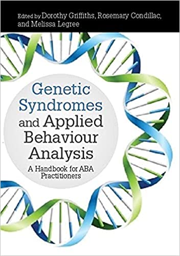 Genetic Syndromes and Applied Behaviour Analysis: A Handbook for ABA Practitioners