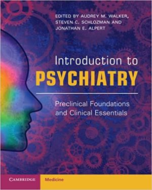 Introduction to Psychiatry Preclinical Foundations and Clinical Essentials