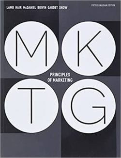 MKTG: Principles of Marketing 5th Canadian Edition Fifth CDN ed