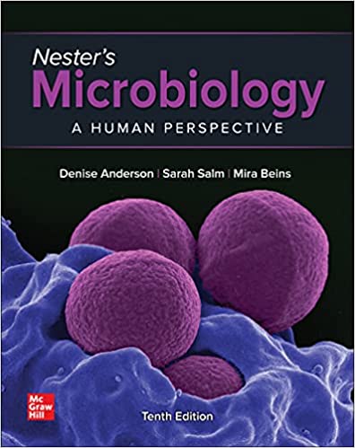 Nester’s Microbiology: A Human Perspective 10th Edition