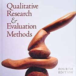 Qualitative Research and Evaluation Methods Integrating Theory and Practice 4th Edition