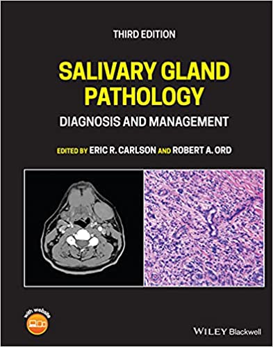 Salivary Gland Pathology: Diagnosis and Management 3rd Edition
