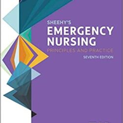 Sheehy’s Emergency Nursing: Principles and Practice 7th Edition (Sheehys Emergency Nursing)