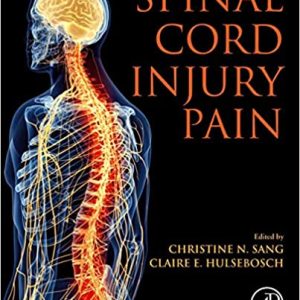 Spinal Cord Injury Pain 1st Edition